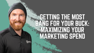 get the most bang for your buck