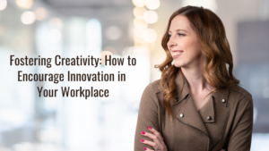 fostering creativity