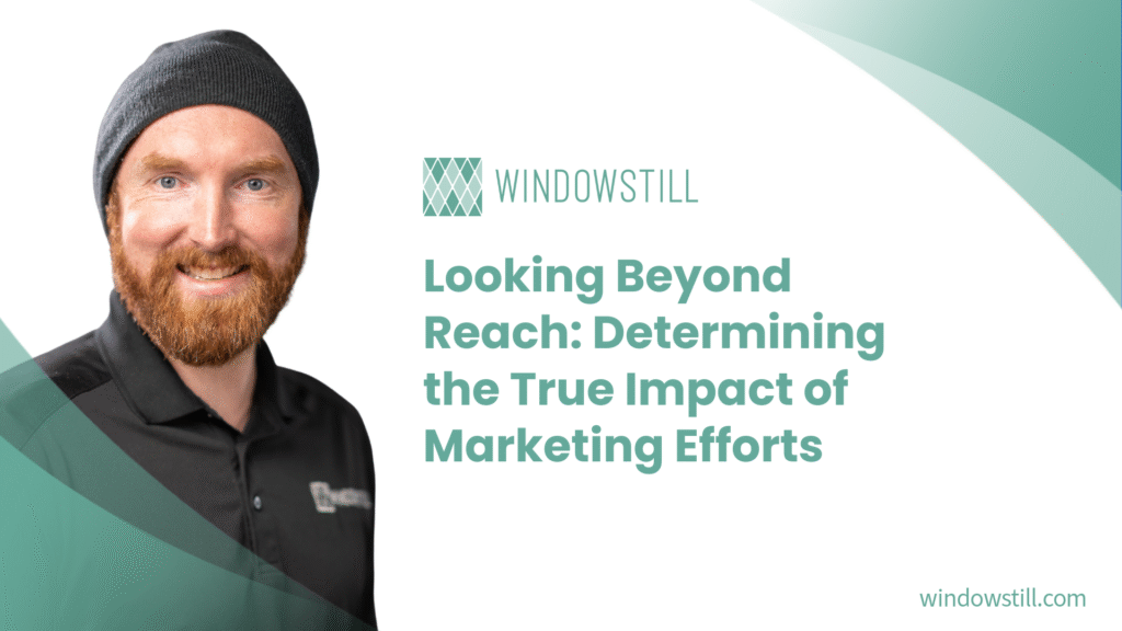 Looking Beyond Reach: Determining the True Impact of Marketing Efforts