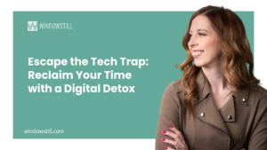 Escape the Tech Trap: Reclaim Your Time with a Digital Detox