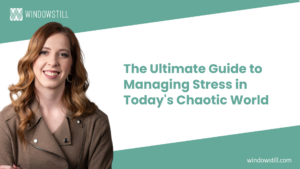 The Ultimate Guide to Managing Stress in Today's Chaotic World