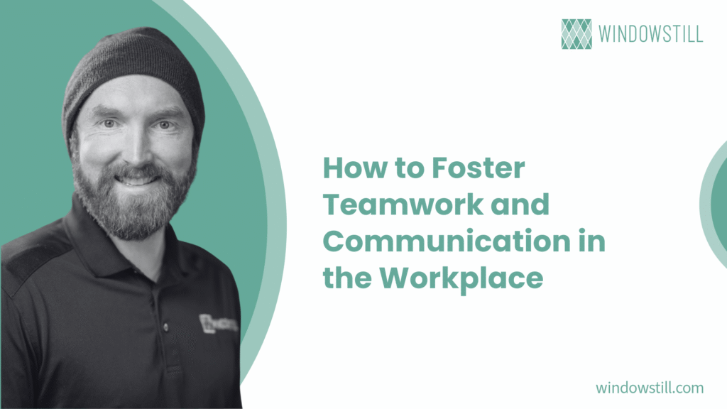 foster teamwork