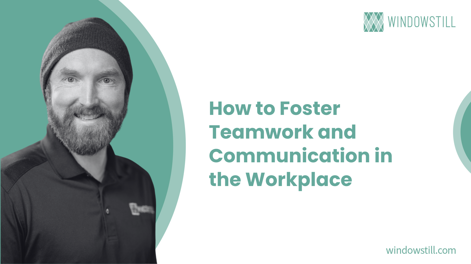 How to Foster Teamwork and Communication in the Workplace - WindowStill