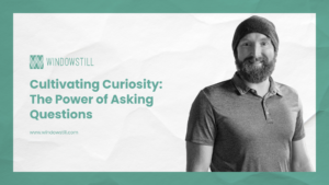 Cultivating Curiosity