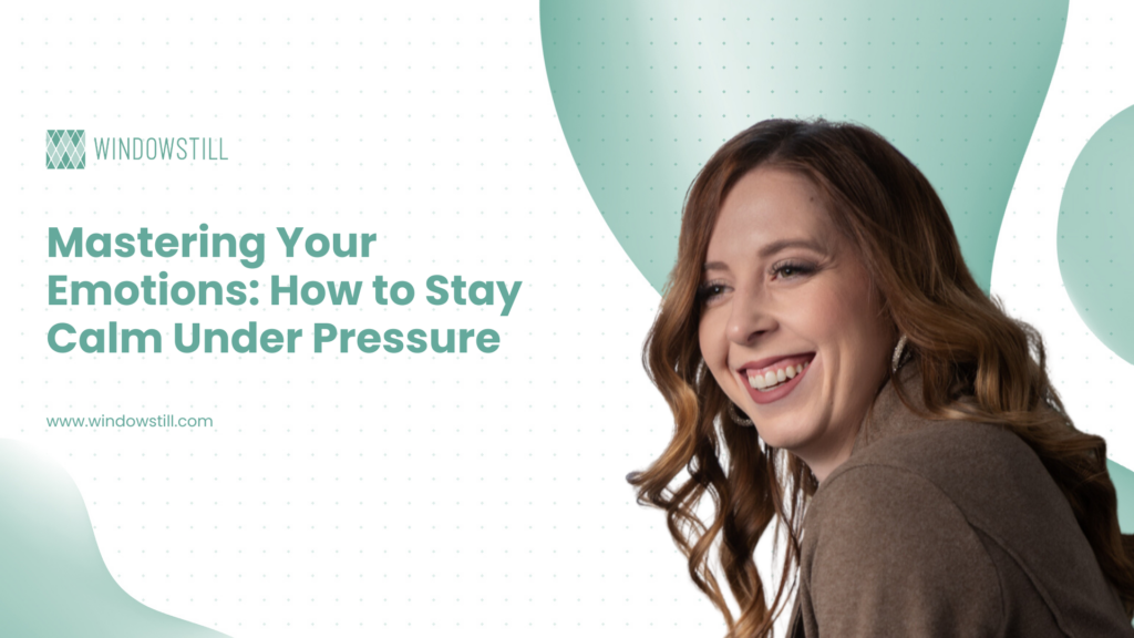 mastering your emotions