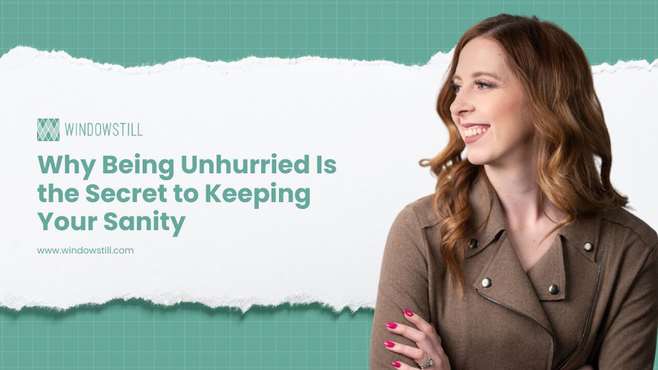 unhurried